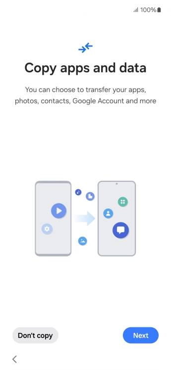 You can transfer the contents of another phone to your phone when it's activated for the first time and after a factory reset. When this screen is displayed, your phone is ready to transfer content from another phone.