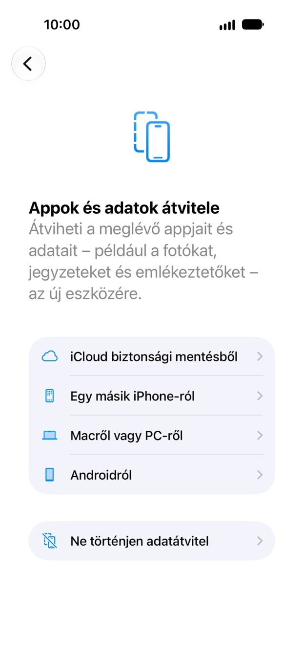 Válaszd a Ne történjen adatátvitel lehetőséget, és kövesd a képernyőn megjelenő utasításokat az aktiválás befejezéséhez. Válaszd a Ne történjen adatátvitel lehetőséget, és kövesd a képernyőn megjelenő utasításokat az aktiválás befejezéséhez.
