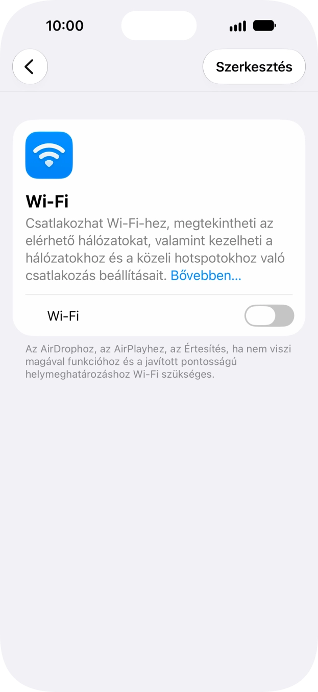Kattints a „Wi-Fi” melletti csúszkára a funkció bekapcsolásához. Kattints a „Wi-Fi” melletti csúszkára a funkció bekapcsolásához.