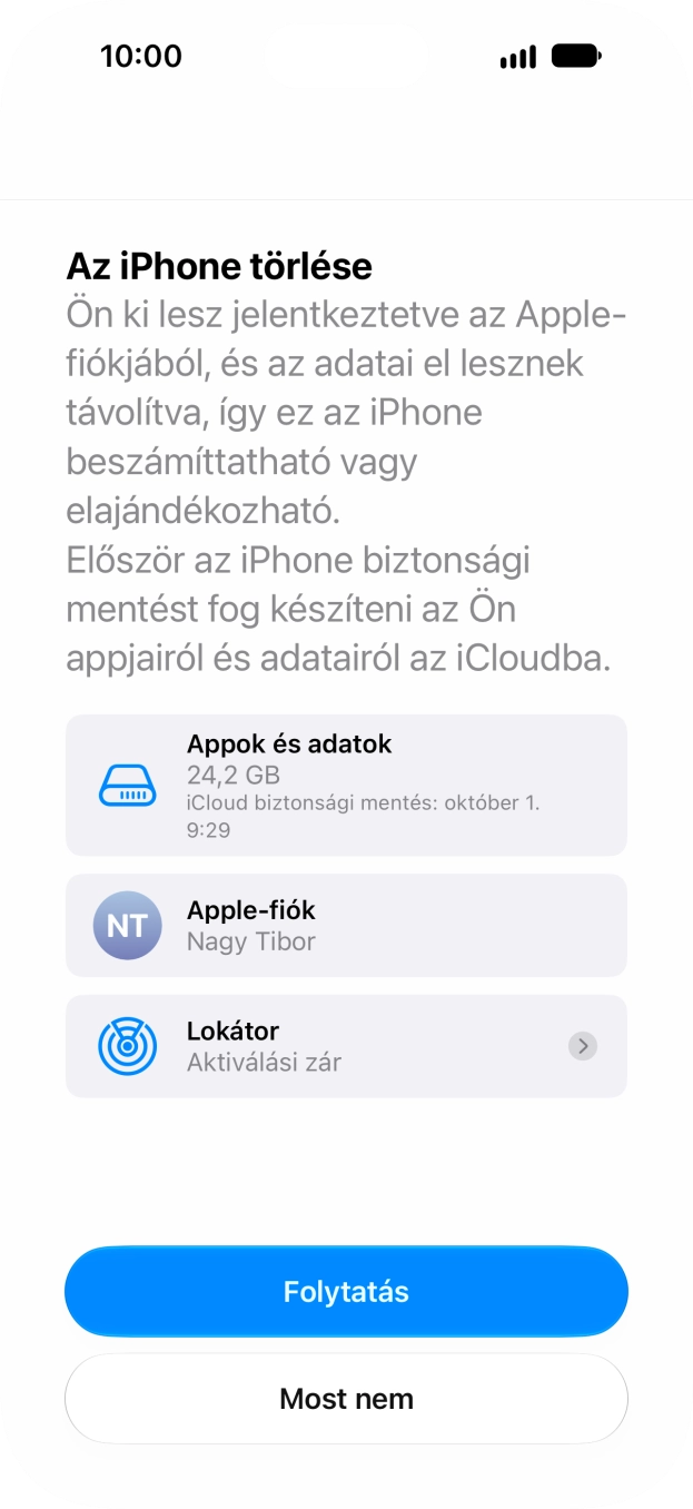 Válaszd a Folytatás lehetőséget. Válaszd a Folytatás lehetőséget.