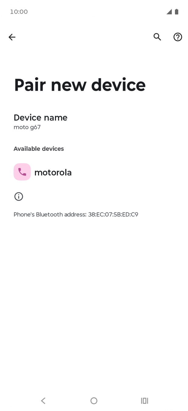 Press the required Bluetooth device and follow the instructions on the screen to pair the device with your phone. Press the required Bluetooth device and follow the instructions on the screen to pair the device with your phone.