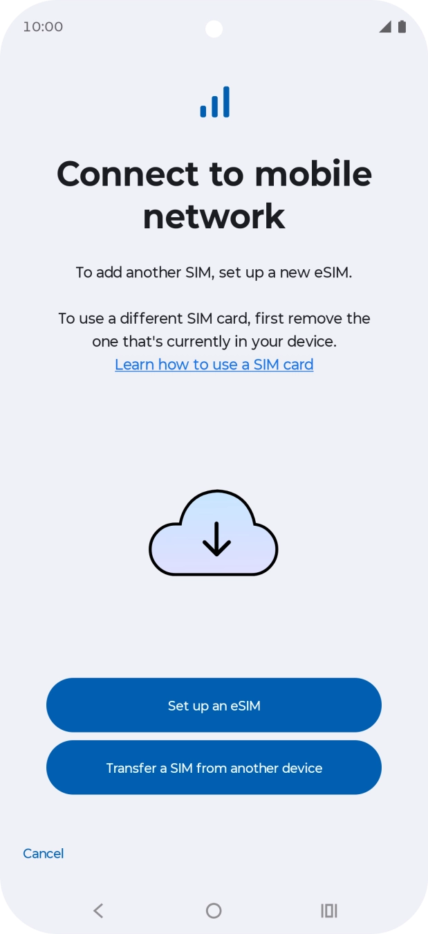 Press Set up an eSIM. Press Set up an eSIM.