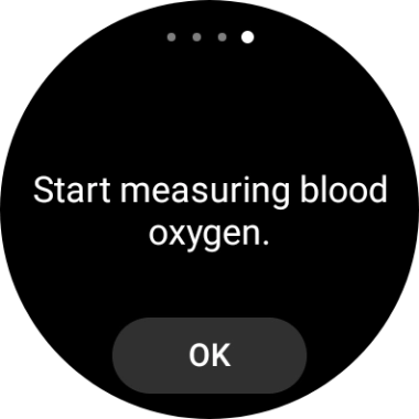 Press OK and wait while your smartwatch measures your blood oxygen level.