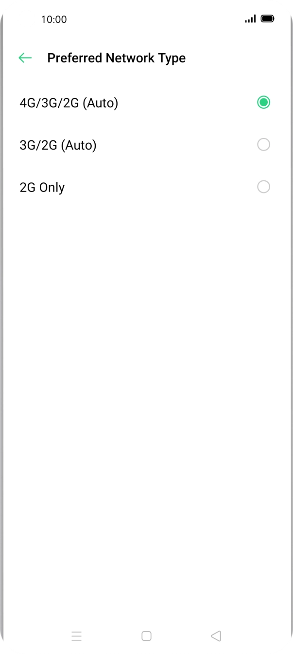 Press the required network mode. Press the required network mode.