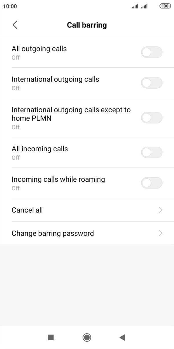 Press the indicator next to the required barring type to turn the function on or off. Press the indicator next to the required barring type to turn the function on or off.