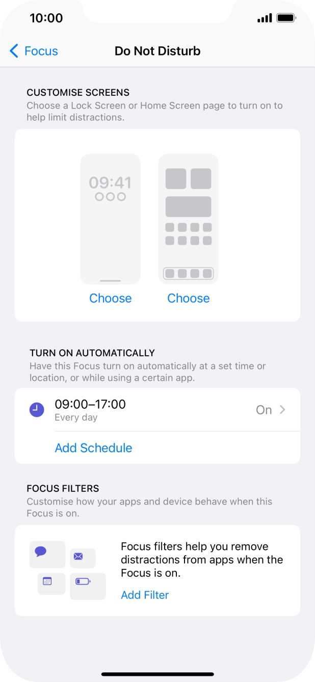 Press Add Schedule and follow the instructions on the screen to select settings for automatic activation of Do Not Disturb. Press Add Schedule and follow the instructions on the screen to select settings for automatic activation of Do Not Disturb.
