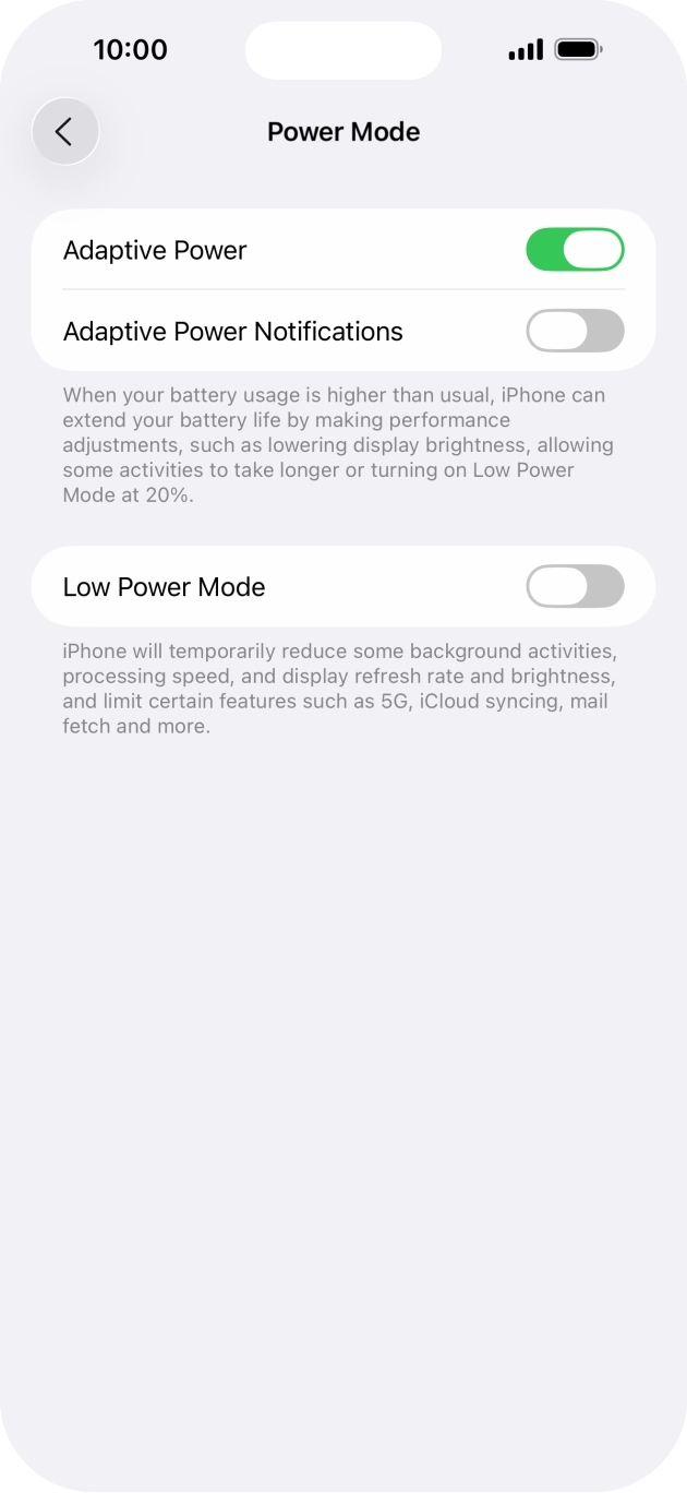 Press the indicator next to 'Low Power Mode' to turn on the function. Press the indicator next to 'Low Power Mode' to turn on the function.