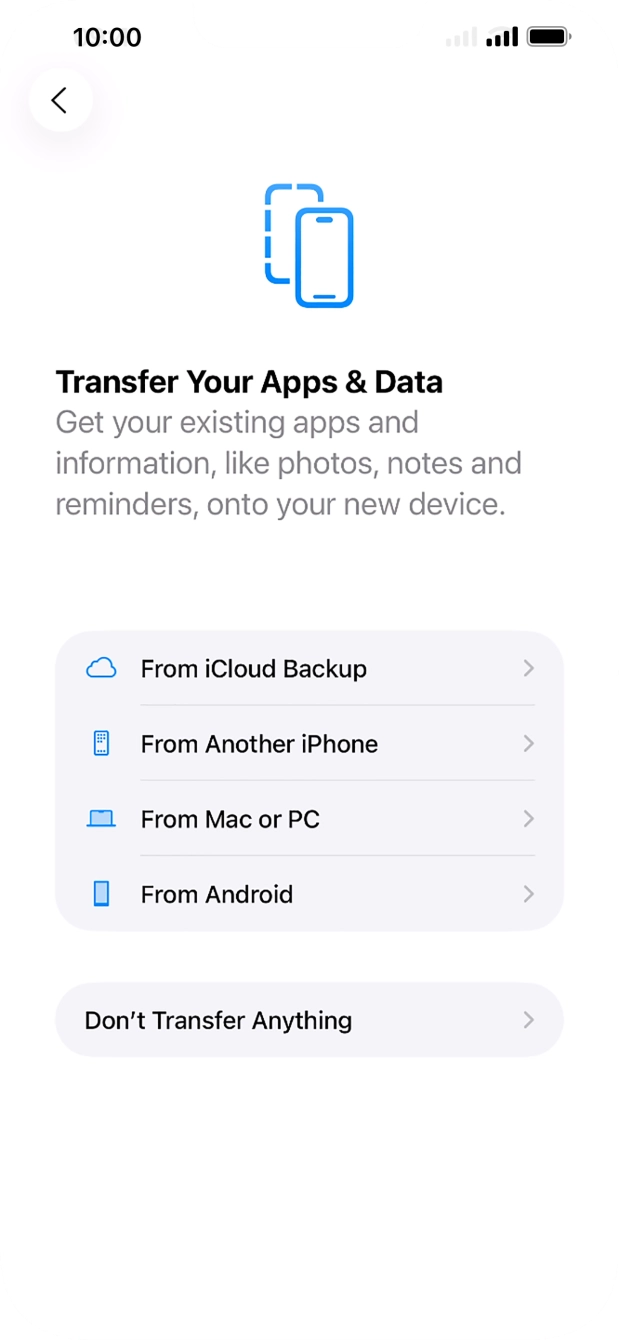 Press Don't Transfer Anything and follow the instructions on the screen to finish the activation. Press Don't Transfer Anything and follow the instructions on the screen to finish the activation.