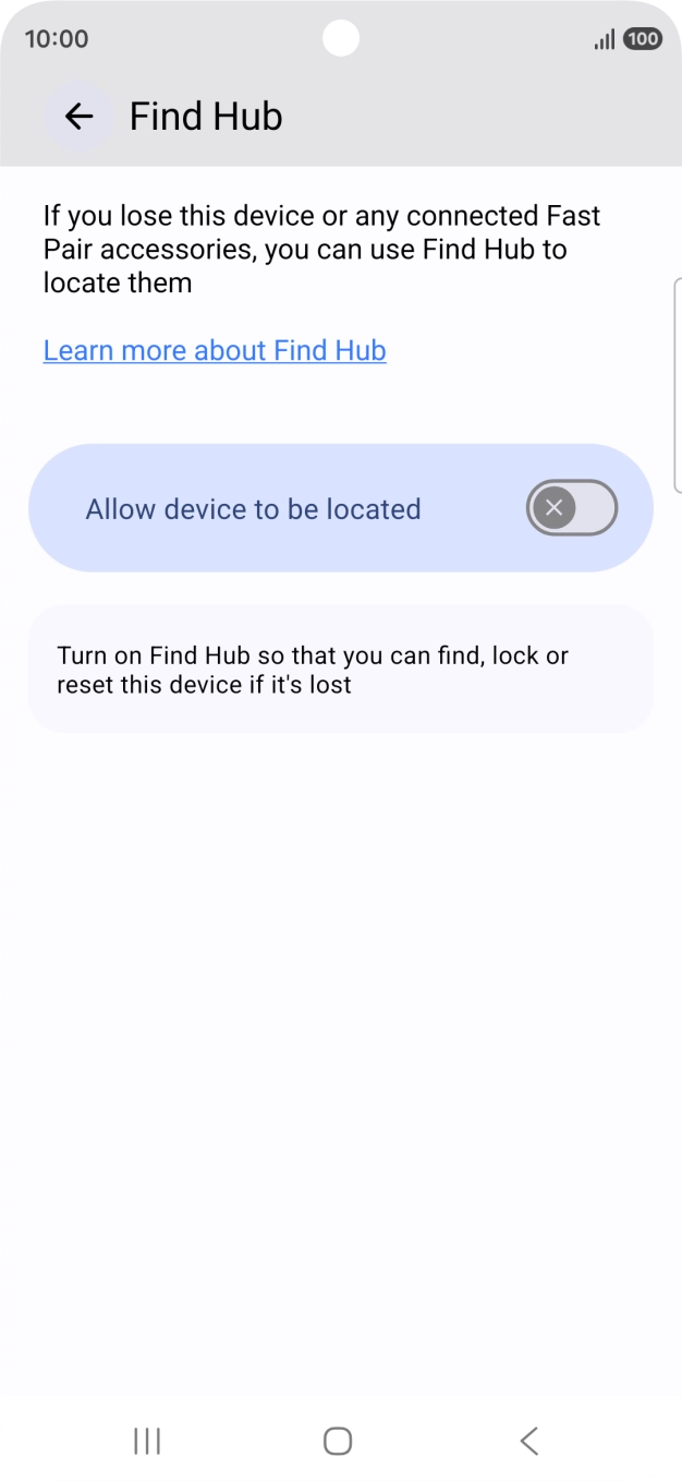 Press the indicator next to 'Allow device to be located' to turn on the function. Press the indicator next to 'Allow device to be located' to turn on the function.