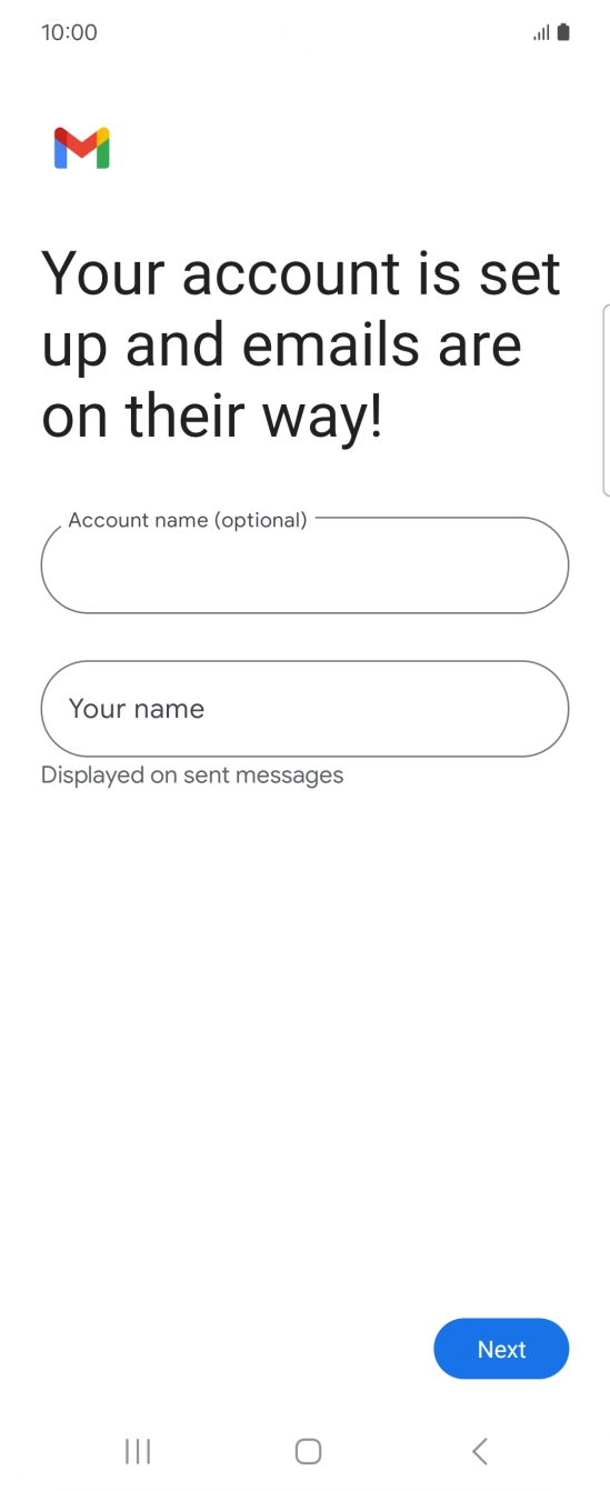 Press the field below 'Account name (optional)' and key in the required name. Press the field below 'Account name (optional)' and key in the required name.