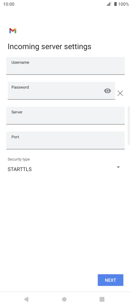 Press the field below 'Username' and key in the username for your email account. Press the field below 'Username' and key in the username for your email account.