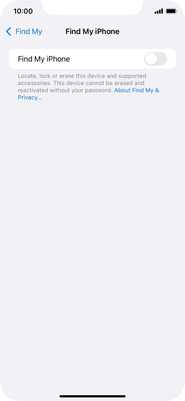 Press the indicator next to 'Find My iPhone' to turn on the function. Press the indicator next to 'Find My iPhone' to turn on the function.