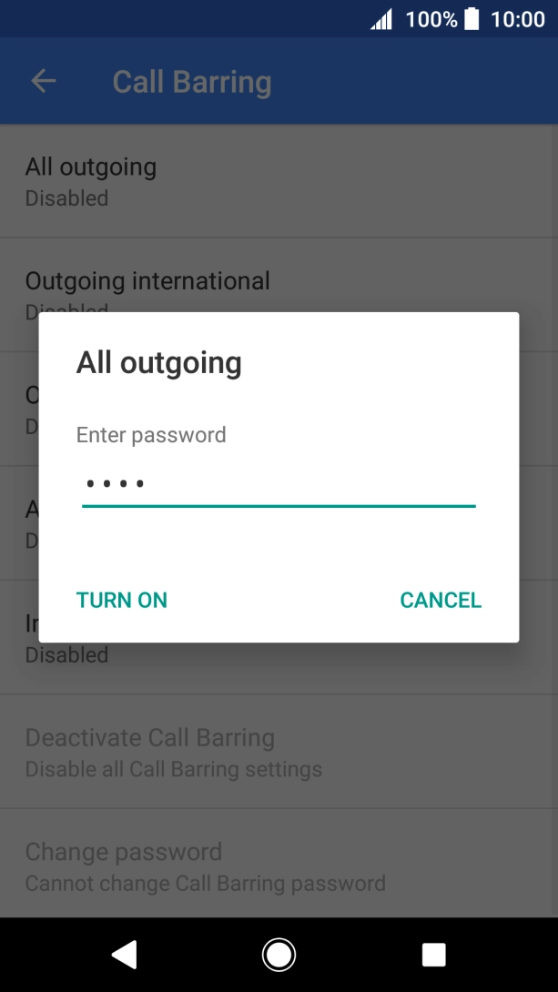 Key in your barring password and press TURN ON.
