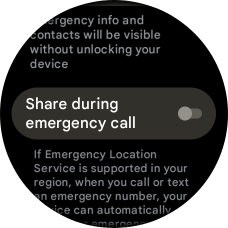 Press the indicator next to 'Share during emergency call' to turn the function on or off. Press the indicator next to 'Share during emergency call' to turn the function on or off.