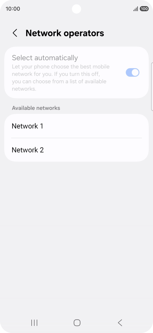 Press the required network. Press the required network.