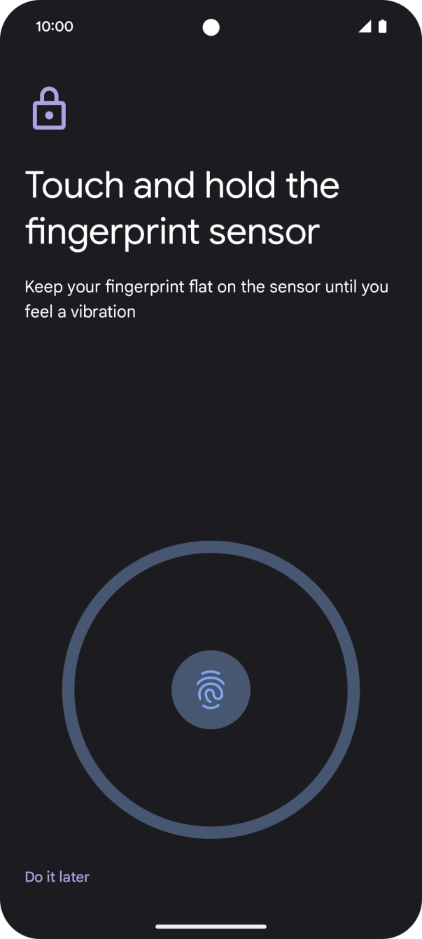 Follow the instructions on the screen to create the lock code using your fingerprint. Follow the instructions on the screen to create the lock code using your fingerprint.