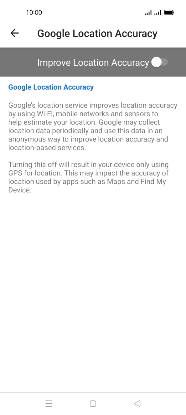 If you press the indicator next to 'Improve Location Accuracy' to turn on the function, your phone can find your exact position using the GPS satellites, the mobile network and nearby WiFi networks. Satellite-based GPS requires a clear view of the sky.