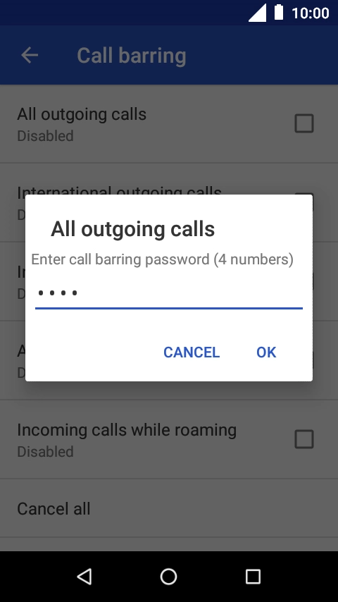 Key in your barring password and press OK. Key in your barring password and press OK.