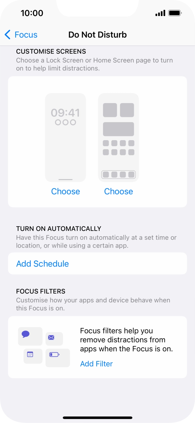 Press Add Schedule and follow the instructions on the screen to select settings for automatic activation of Do Not Disturb. Press Add Schedule and follow the instructions on the screen to select settings for automatic activation of Do Not Disturb.