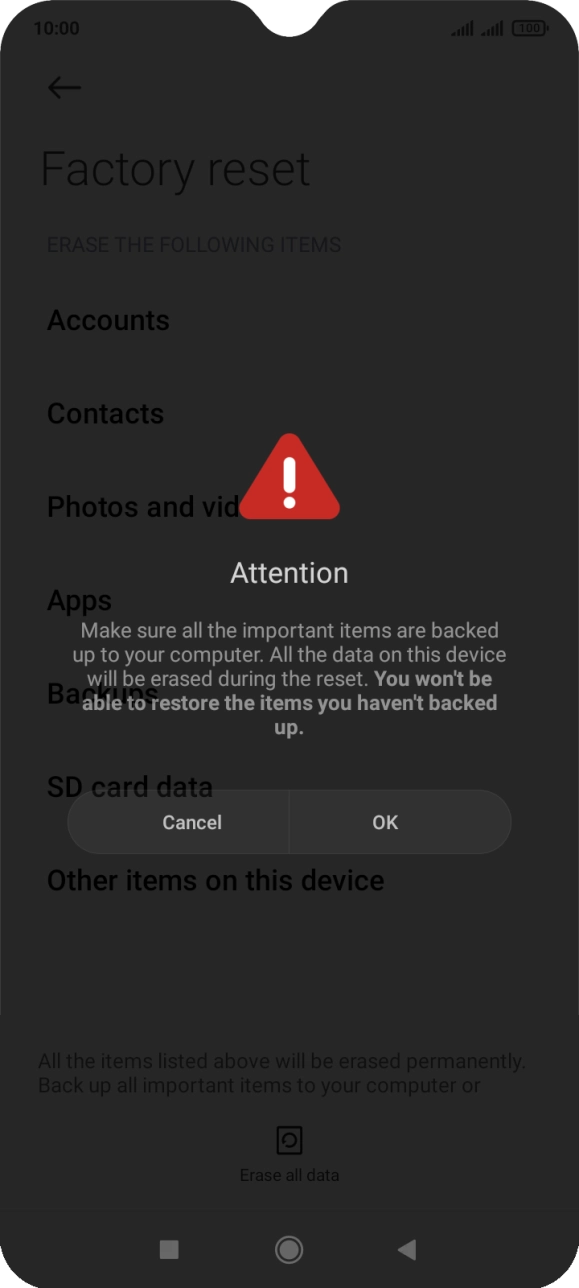 Press OK. Wait a moment while the factory default settings are restored. Follow the instructions on the screen to set up your phone and prepare it for use.