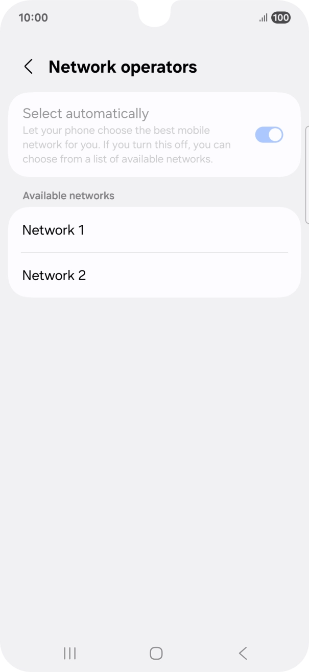 Press the required network. Press the required network.