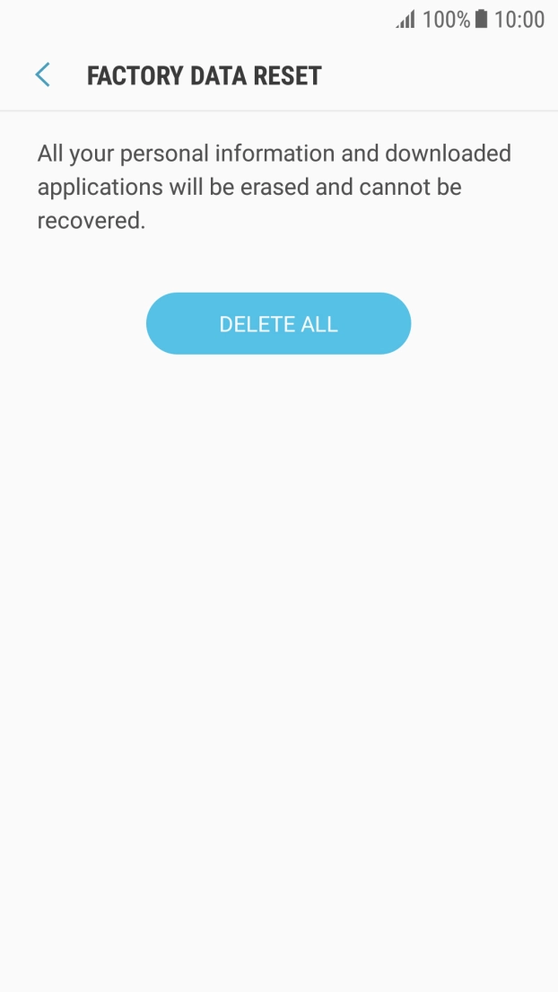Press DELETE ALL. Wait a moment while the factory default settings are restored. Follow the instructions on the screen to set up your phone and prepare it for use.