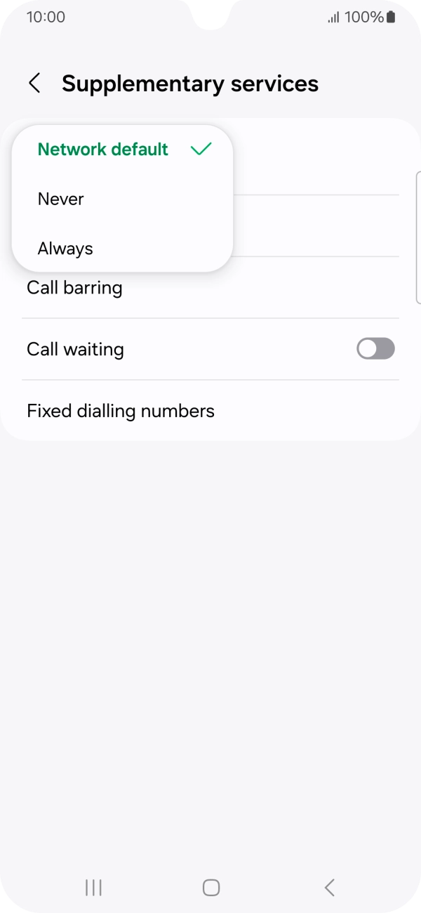 Press Always to turn on caller identification. Press Always to turn on caller identification.