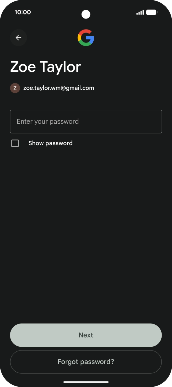 Press the field below 'Enter your password' and key in the password for your Google account.