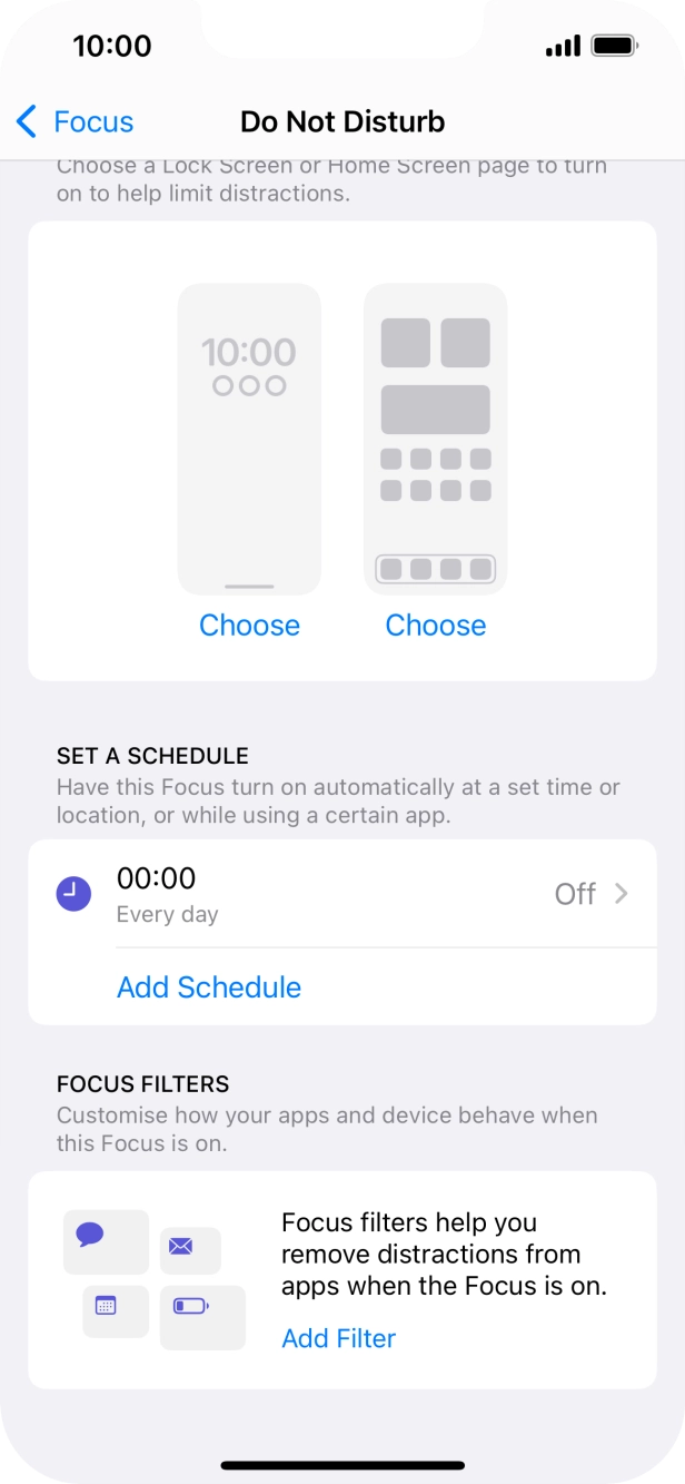 Press Add Schedule and follow the instructions on the screen to select settings for automatic activation of Do Not Disturb. Press Add Schedule and follow the instructions on the screen to select settings for automatic activation of Do Not Disturb.