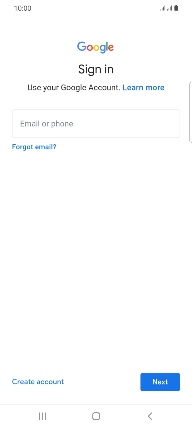 If you don't have a Google account, press Create account and follow the instructions on the screen to create an account.