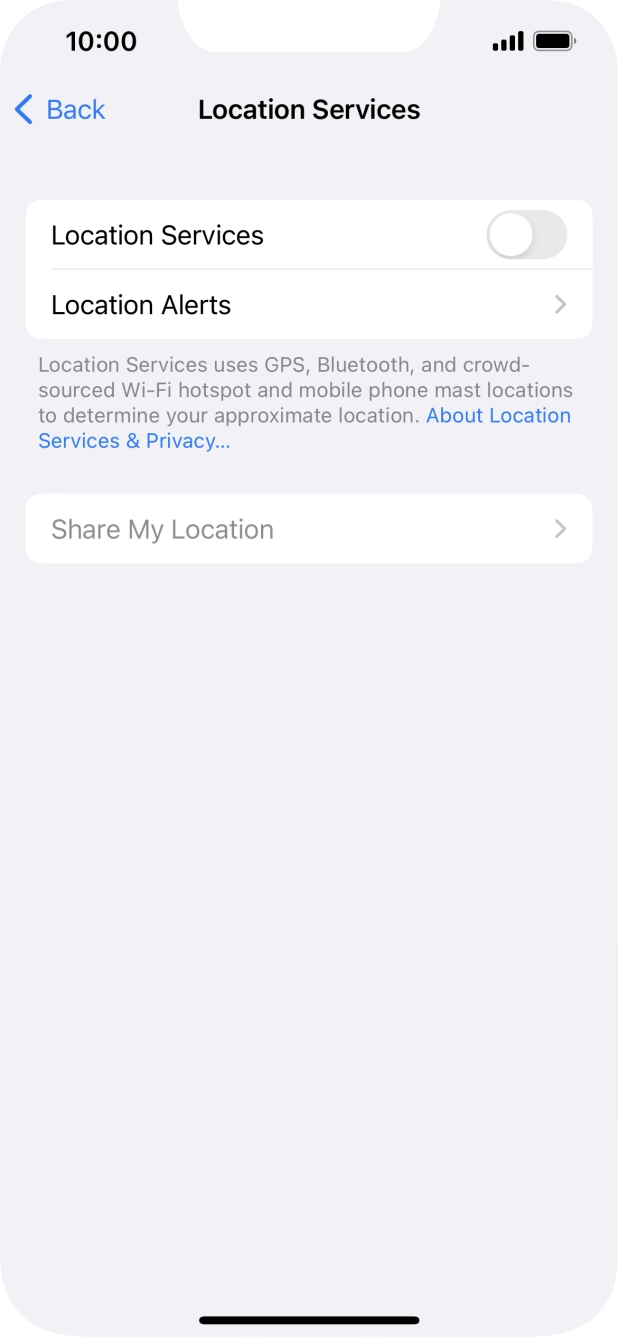Press the indicator next to 'Location Services' to turn the function on or off. Press the indicator next to 'Location Services' to turn the function on or off.