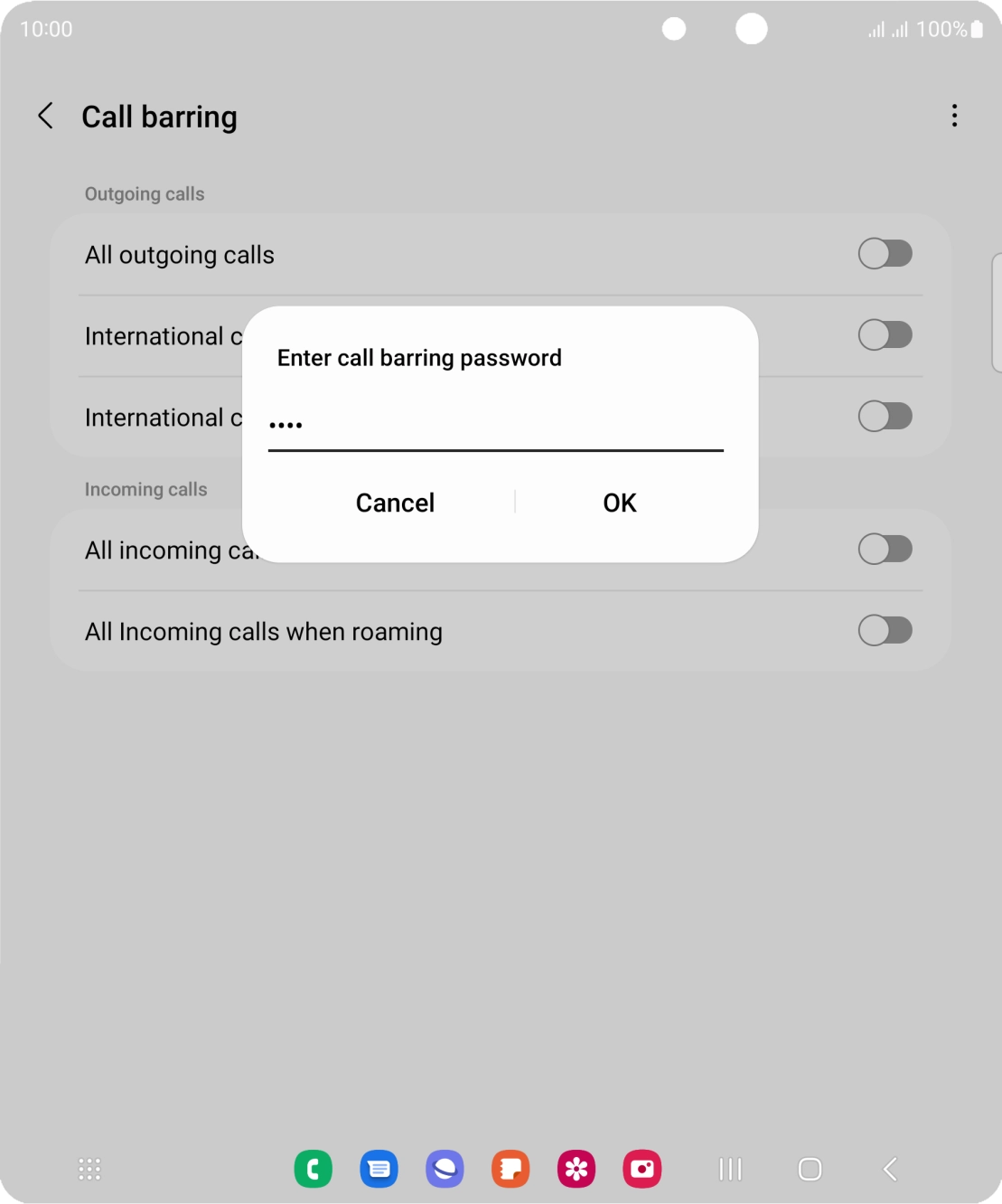 Key in your barring password and press OK. Key in your barring password and press OK.