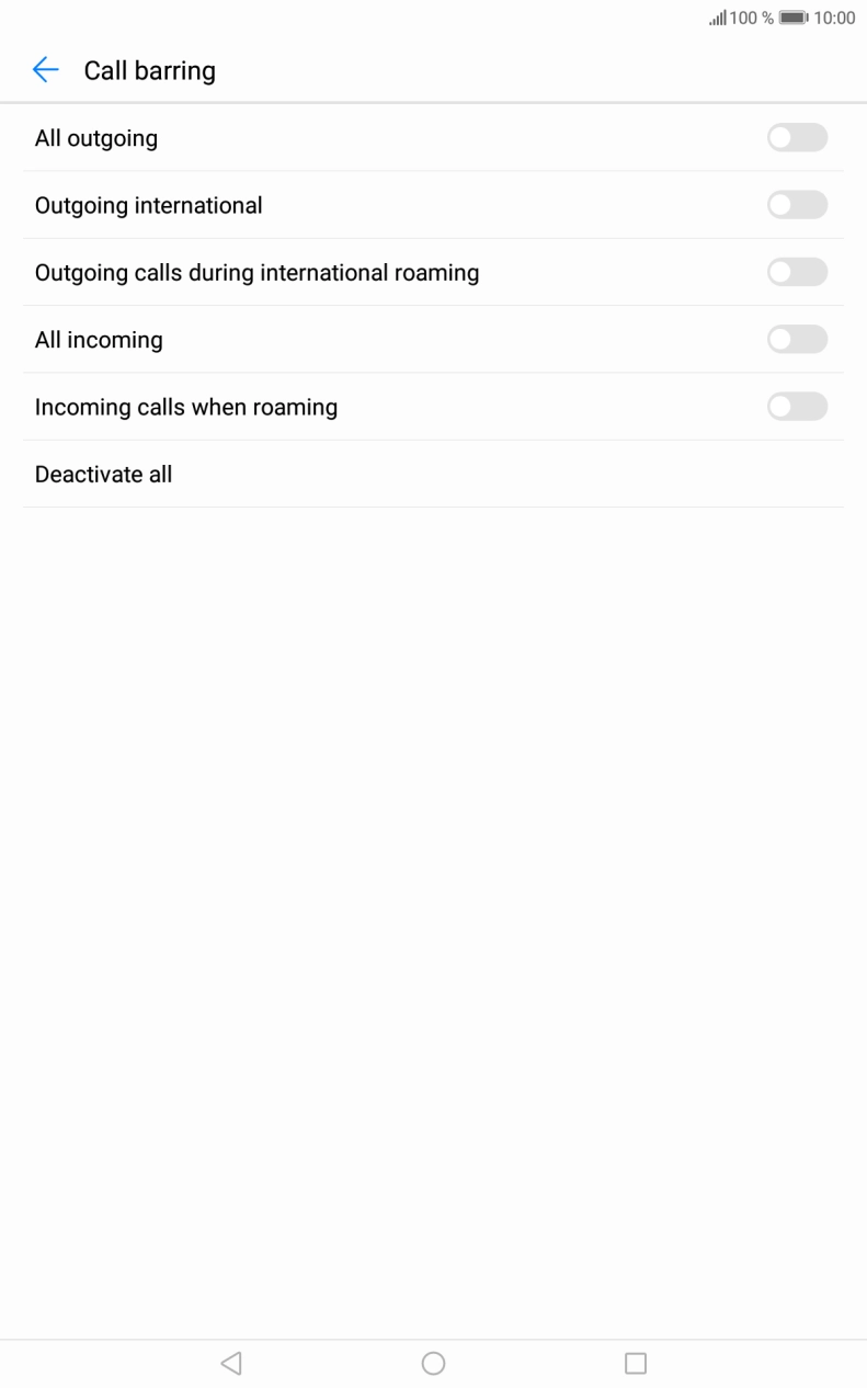 Press the indicator next to the required barring type to turn the function on or off. Press the indicator next to the required barring type to turn the function on or off.