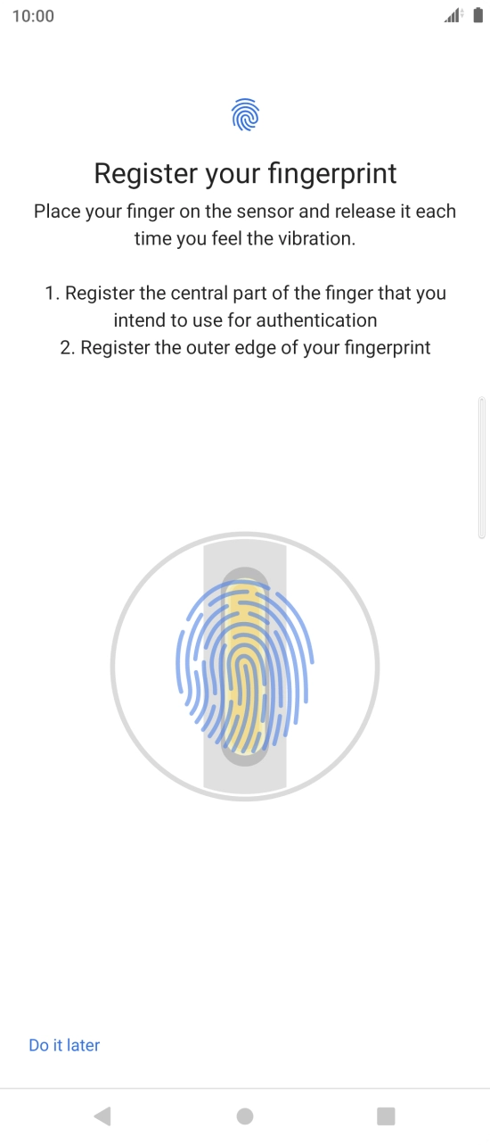 Follow the instructions on the screen to create the phone lock code using your fingerprint. Follow the instructions on the screen to create the phone lock code using your fingerprint.