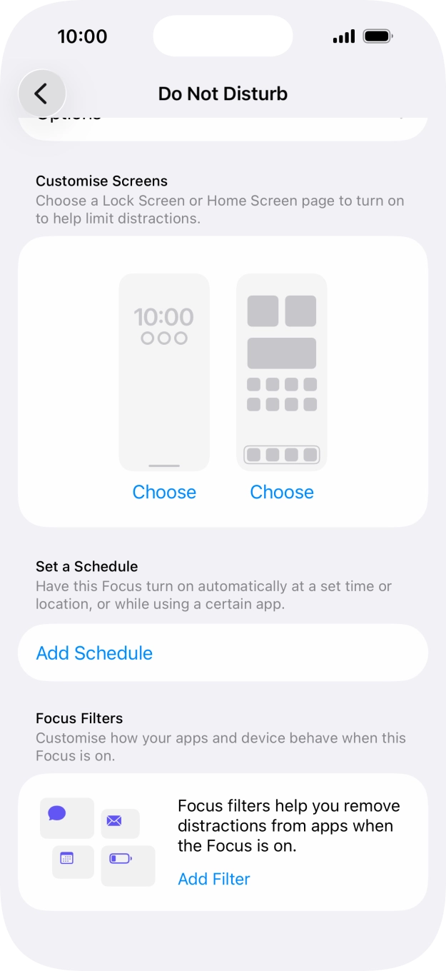 Press Add Schedule and follow the instructions on the screen to select settings for automatic activation of Do Not Disturb. Press Add Schedule and follow the instructions on the screen to select settings for automatic activation of Do Not Disturb.