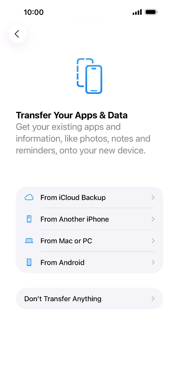 Press Don't Transfer Anything and follow the instructions on the screen to finish the activation. Press Don't Transfer Anything and follow the instructions on the screen to finish the activation.
