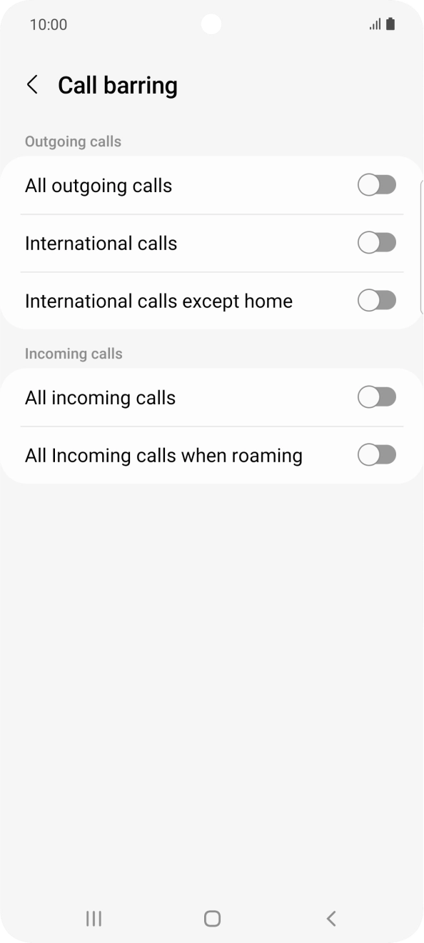 Press the indicator next to the required barring type to turn the function on or off. Press the indicator next to the required barring type to turn the function on or off.