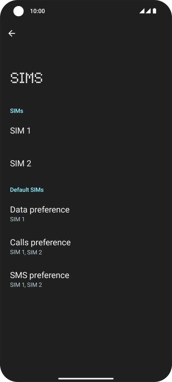 Press the required SIM. Press the required SIM.