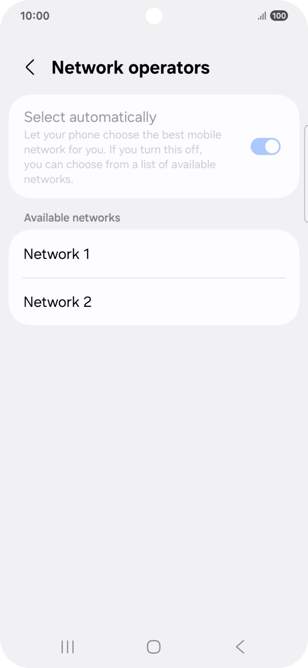 Press the required network. Press the required network.