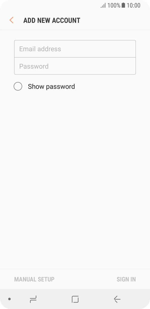 Press Email address and key in your email address. Press Email address and key in your email address.