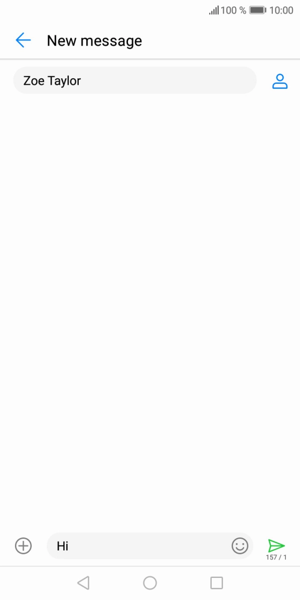 Press the send icon when you've finished your text message. Press the send icon when you've finished your text message.