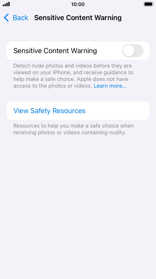 Press the indicator next to 'Sensitive Content Warning' to turn the function on or off. Press the indicator next to 'Sensitive Content Warning' to turn the function on or off.