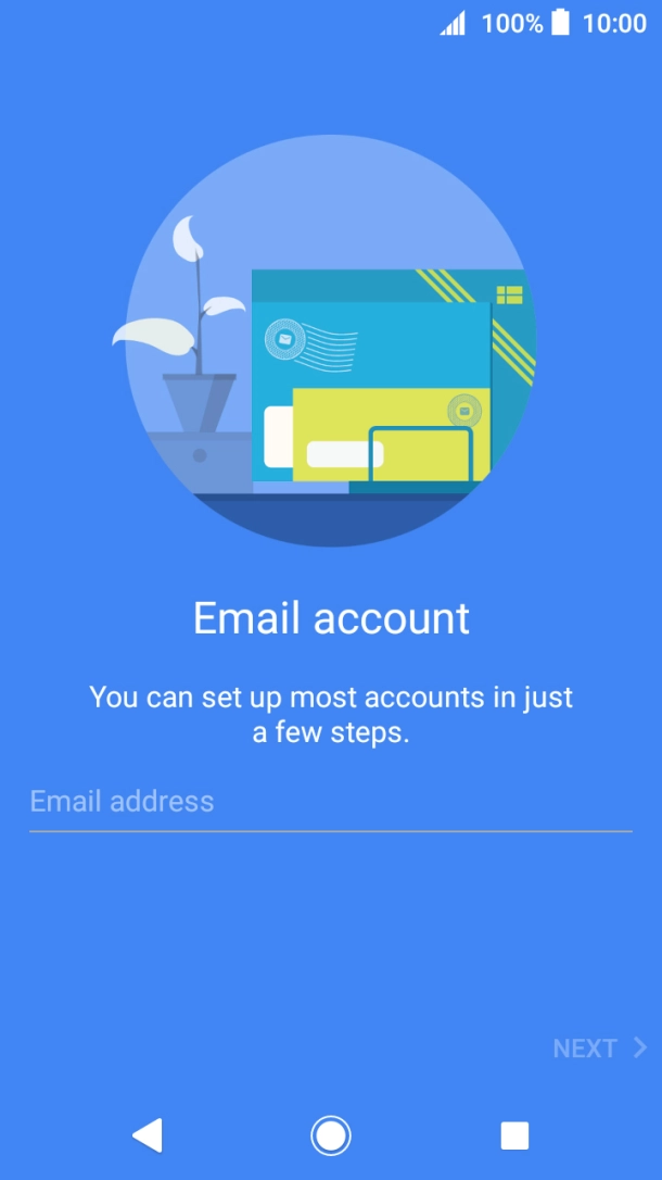 Press Email address and key in your email address. Press Email address and key in your email address.