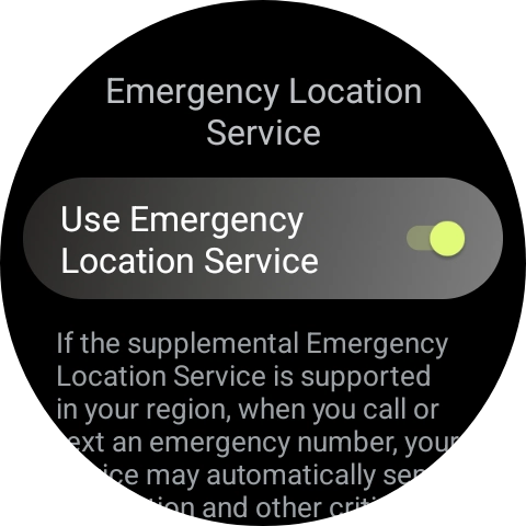 Press the indicator next to 'Use Emergency Location Service' to turn the function on or off. Press the indicator next to 'Use Emergency Location Service' to turn the function on or off.