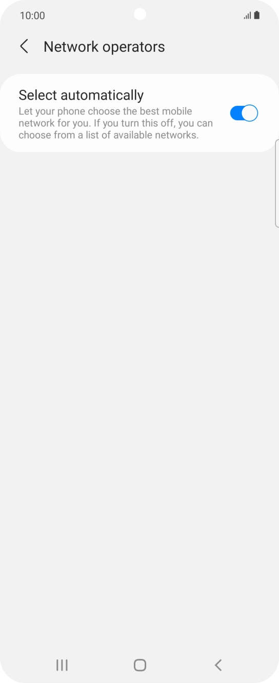 Press Select automatically to turn off the function and wait while your phone searches for networks.