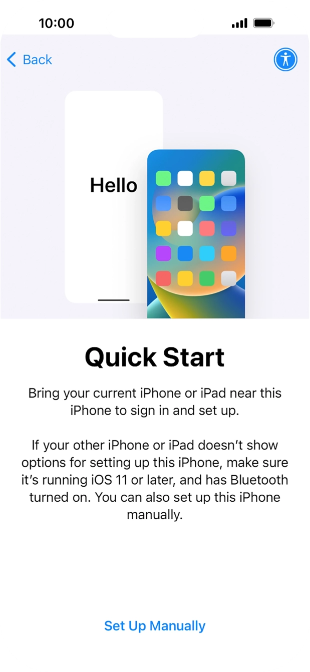 Follow the instructions on the screen to transfer content from another device running iOS 11 or later or press Set Up Manually. Follow the instructions on the screen to transfer content from another device running iOS 11 or later or press Set Up Manually.