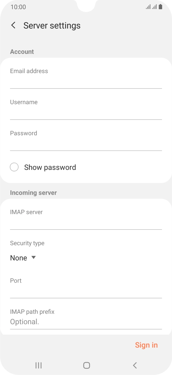 Press the field below 'Username' and key in the username for your email account. Press the field below 'Username' and key in the username for your email account.