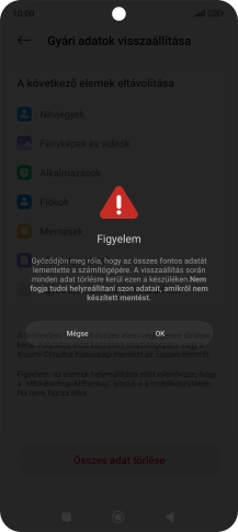 Válaszd az OK lehetőséget. Várj egy kicsit, amíg a telefon visszaállítja a gyári beállításokat. A telefon konfigurálásához és ahhoz, hogy üzemkész állapotba hozd, kövesd a képernyőn megjelenő utasításokat.