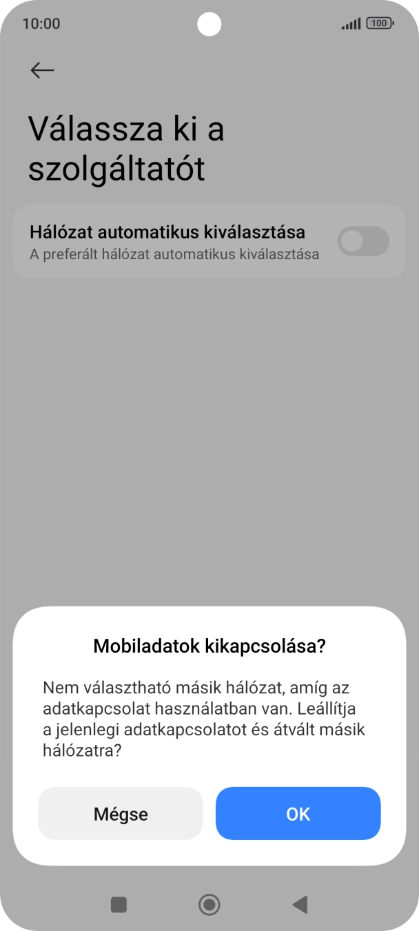 Válaszd az OK lehetőséget a funkció kikapcsolásához, és várj, amíg a telefon keresi az elérhető hálózatot.
