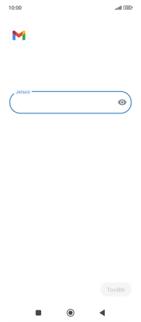 Kattints a „Jelszó” alatti mezőre, és írd be az e-mail-fiókodhoz tartozó jelszót.